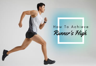 How To Achieve Runner's High