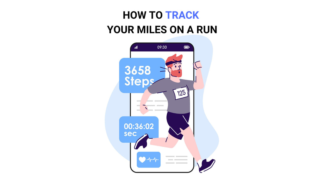 How to Track Your Miles on a Run